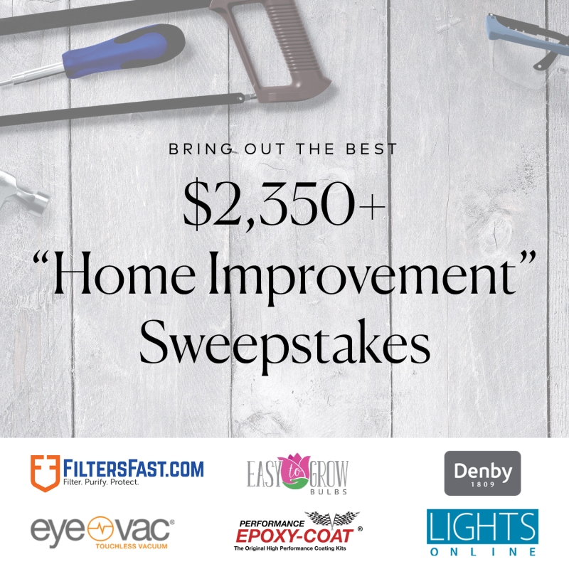 Bring Out the Best $2350+ Home Improvement Sweepstakes - LightsOnline Blog